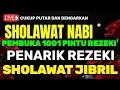 Download Lagu PALING DAHSYAT! Sholawat Nabi Muhammad SAW – Jibril Merdu, Rezeki Lancar MP3