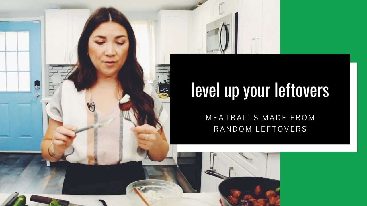 meatballs made from random leftovers // level up your leftovers ep #5   hot for food