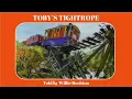 Lagu Toby's Tightrope (Willie Rushton)