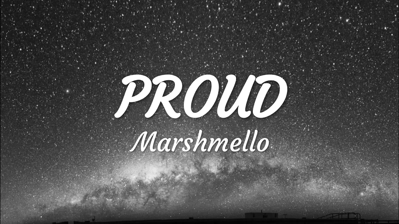 Marshmello - Proud (Lyrics)