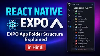 React Native Expo Folder Structure Explained in Hindi Expo App File Structure for Beginners