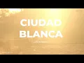 Ciudad Blanca - Los Dávalos