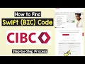 Find Swift Code CIBC CIBC BIC Code Swift and BIC Codes for CIBC
