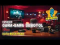 Download Lagu GARA GARA SEBOTOL KARAOKE || VERSI DUTA BOSS MUDA