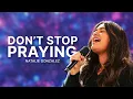 Download Lagu Don’t Stop Praying - Natalie Gonzalez