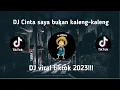 Download Lagu DJ CINTA SAYA BUKAN KALENG-KALENG || DJ VIRAL TIKTOK 2023!!!