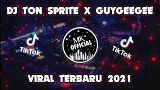 Download DJ TON SPRITE X GUYGEEGEE REMIX LAGU THAILAND VIRAL TIK TOK TERBARU 2021 MP3