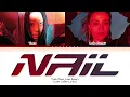 Yves NAIL (ft. Lolo Zouaï) Lyrics (Color Coded Lyrics)