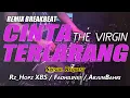 Download Lagu DJ CINTA TERLARANG - THE VIRGIN (RyanInside Remix) Req.Rz_Hopz XBS / Fadhilinst / Arjunbahri