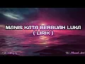 Download Lagu THOMAS ARYA - MANIS KATA BERBUAH LUKA | LIRIK