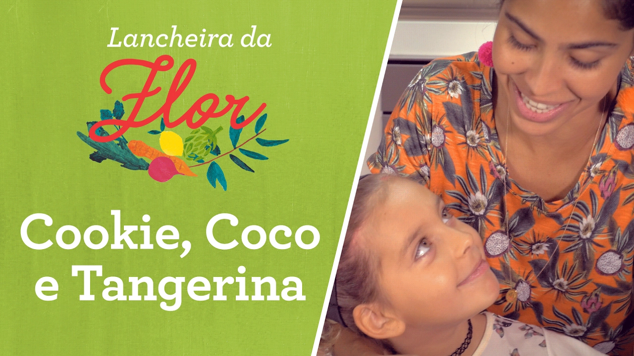 LANCHEIRA SAUDÁVEL: COOKIE, COCO E TANGERINA BELA GIL