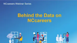 Behind the Data on NCcareers