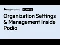 Organization Settings Management Inside Podio Chapter 1