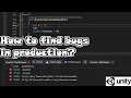 How to find bugs in Production A Beginner s Guide to Unity Cloud Diagnostics