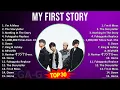 MY FIRST STORY 2024 MIX Best Songs - I’m A Mess, The Storyteller, Nothing In The Story, Fukagyak...