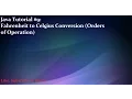Java Tutorial Fahrenheit to Celsius Conversion Order of Operations