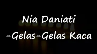 nia daniati gelas gelas kaca video lirik