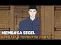 Download Lagu MEMBUKA SEGEL KEKUATAN TERKUTUK PART 1 - DRAMA ANIMASI