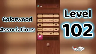 Colorwood Associations Level 102 Answers Go Answer