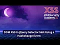 DOM XSS in jQuery Selector Sink