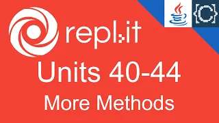 Units 40-44 More Methods CodingBytes Java REPL it speedrun
