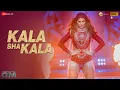 Download Lagu Kala Sha Kala - OM | Aditya Roy K, Elnaaz N, Sanjana S | Enbee \u0026 Amjad Nadeem, Raahi, Dev N, Kumaar