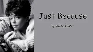 just because by anita baker lyrics 