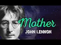 Download Lagu Mother - John Lennon (Lyric Video)