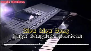 Download Lagu dangdut electone-Kira Kira Dong MP3