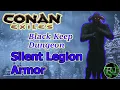 Conan Exiles Silent Legion Armor and Black Keep Dungeon Walkthrough How To Get Silent Legion Armor
