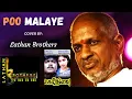 Lagu Poo Malaye | Pagal Nilavu | Illayaraja | Lathan Brothers