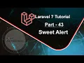 Laravel 7 Tutorial - Sweet Alert