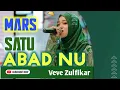 Download Lagu MARS SATU ABAD NU 🔴 VEVE ZULFIKAR