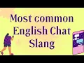 Most Common Chat Abbreviations Used When Texting English Slang