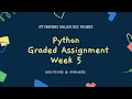 Python Graded assignment week 5 Answers Solutions IIT Madras Bsc Online Degree Diploma