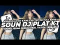 Download Lagu DJ PLAT KT VIRAL TIK TOK 2025 JEDAG JEDUG FULL BASS TERBARU