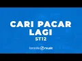 Download Lagu Cari Pacar Lagi - ST12  (KARAOKE VERSION)