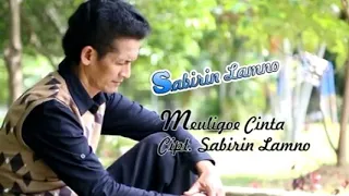 Download Lagu Aceh Terbaru 2023 - Meuligoe Cinta Sabirin Lamno (Official Musik Video) MP3