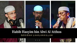 Download Nikmatnya Qosidah Habib Hasyim bin Alwi Al Atthos - Laailahaillah Medley MP3