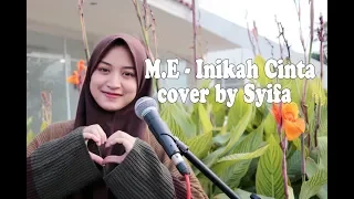 Download INIKAH CINTA - ME | COVER BY SYIFA AZIZAH MP3