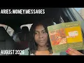 Aries - A Job Offer Good News Unexpected Money Pouring In Hard Word Paying Off August 2026