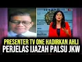 Lagu PRESENTER TV ONE HADIRKAN AHLI, PERJELAS IJAZAH PALSU JOKOWI