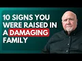 Download Lagu 10 Signs You Were Raised in an Extremely Damaging Family