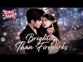 Beneath his cold facade was a CEO He secretly admired her Brighter Than Fireworks