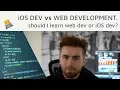 Should I learn web development or iOS development