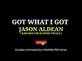 Jason Aldean - Got What I Got ( KARAOKE with BACKING VOCALS )