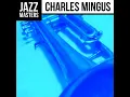 Farewell Farewell - Charles Mingus