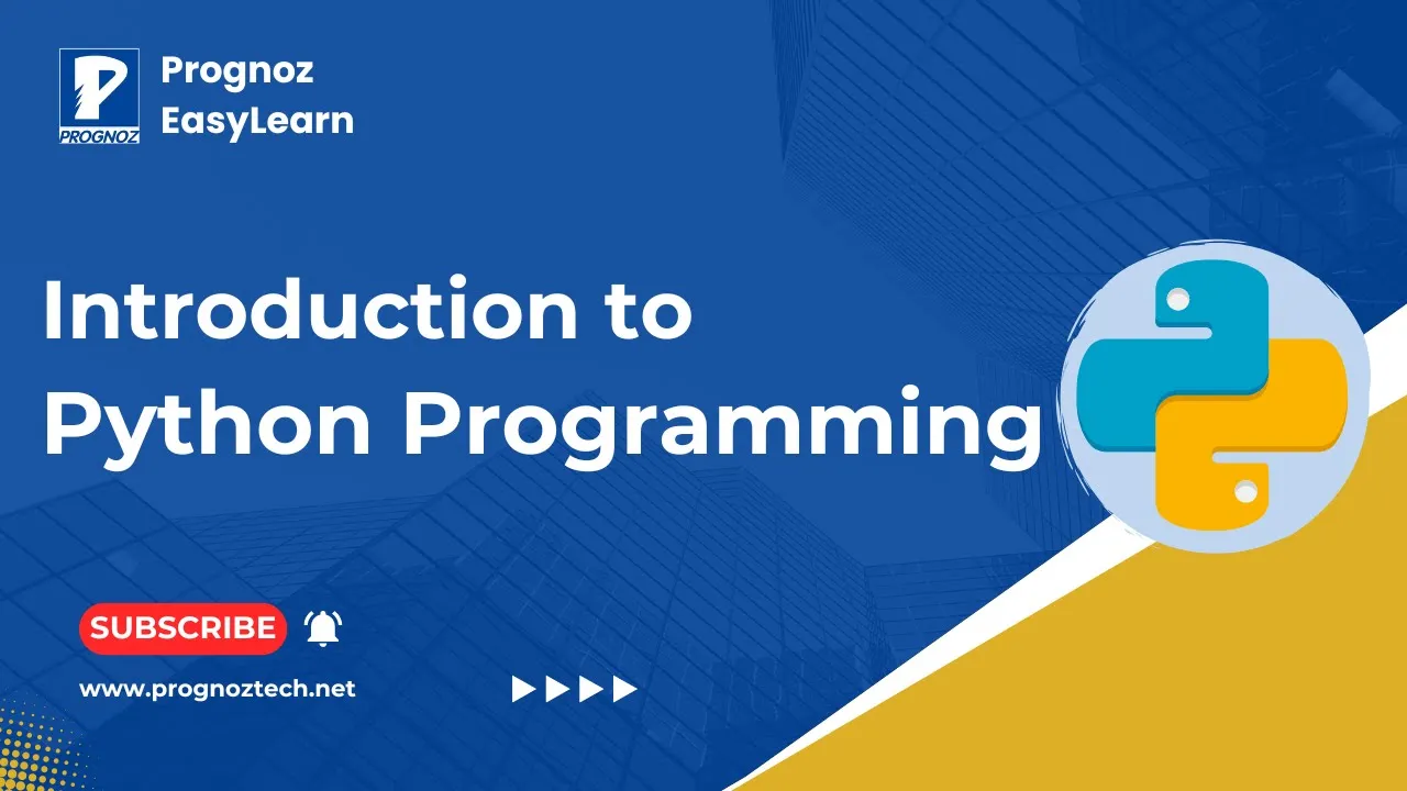 Introduction to Python Programming | Python for Beginners | Complete Python Course | Prognoz Tech