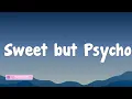Sweet but Psycho - Ava Max [Lyrics] || Ruth B, Ed Sheeran, Justin Bieber
