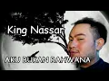 Download Lagu King Nassar - Aku Bukan Rahwana  | (Lirik)